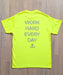 Dave's New York 'Work Hard Every Day' T-shirt - Bright Lime